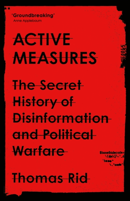Image for Active Measures : The Secret History of Disinformation and Political Warfare