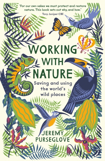 Image for Working with Nature : Saving and Using the World's Wild Places