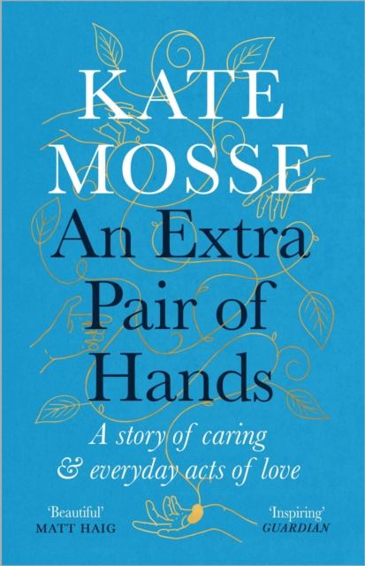 Cover for: An Extra Pair of Hands : A story of caring and everyday acts of love