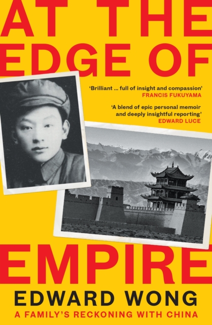 Image for At the Edge of Empire : A Family's Reckoning with China: FINALIST FOR THE ORWELL PRIZE 2025