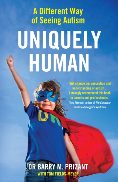 Image for Uniquely Human : A Different Way of Seeing Autism