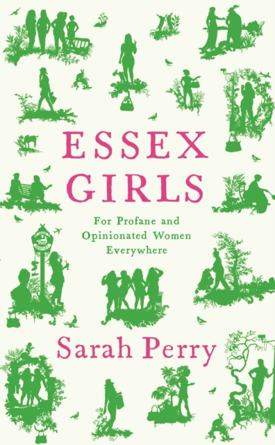 Image for Essex Girls : For Profane and Opinionated Women Everywhere