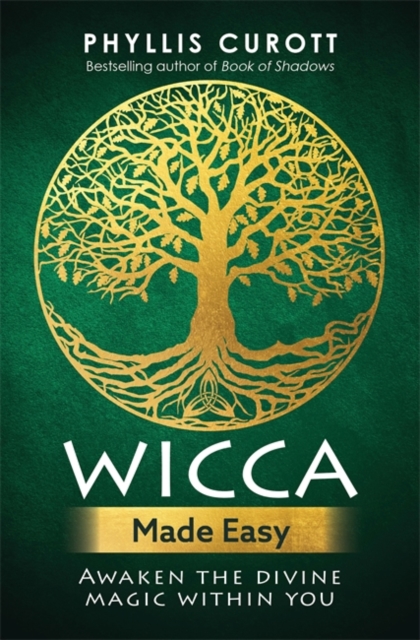 Image for Wicca Made Easy : Awaken the Divine Magic Within You