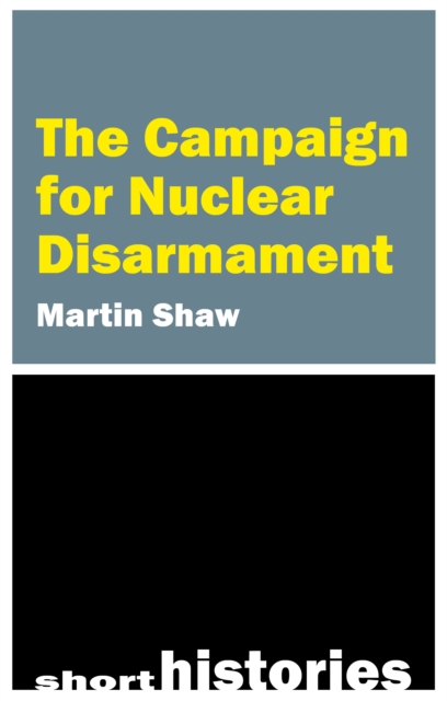 Image for The Campaign for Nuclear Disarmament