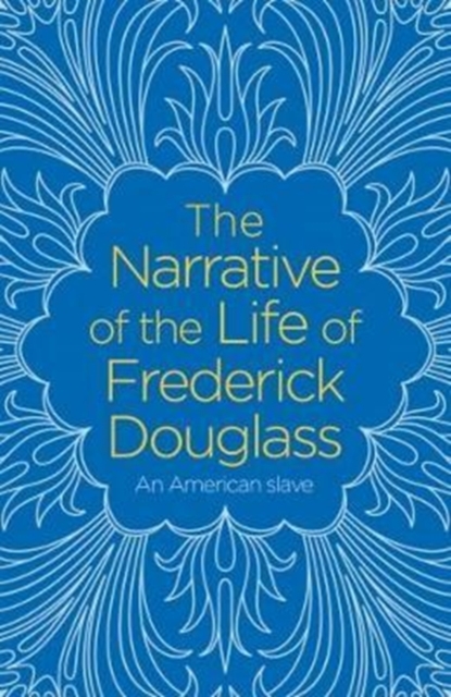 Image for The Narrative of the Life of Frederick Douglass