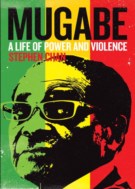 Image for Mugabe : A Life of Power and Violence