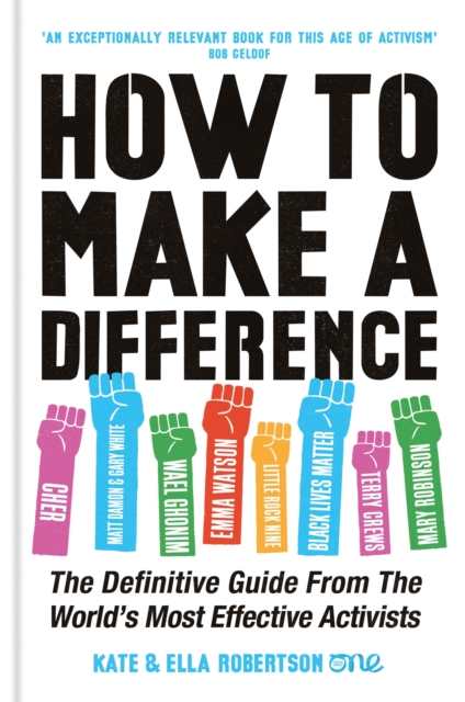 Cover for: How to Make a Difference : The Definitive Guide from the World's Most Effective Activists