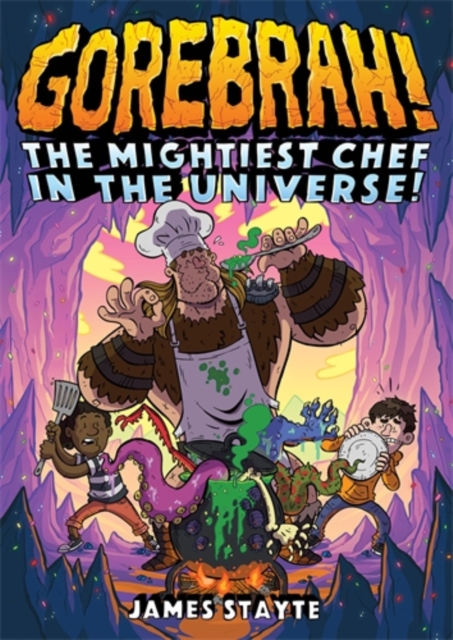Cover for: Gorebrah: The Mightiest Chef in the Universe