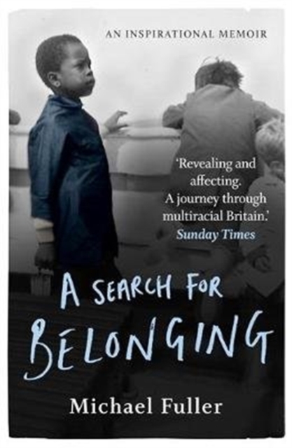 Cover for: A Search For Belonging : A story about race, identity, belonging and displacement