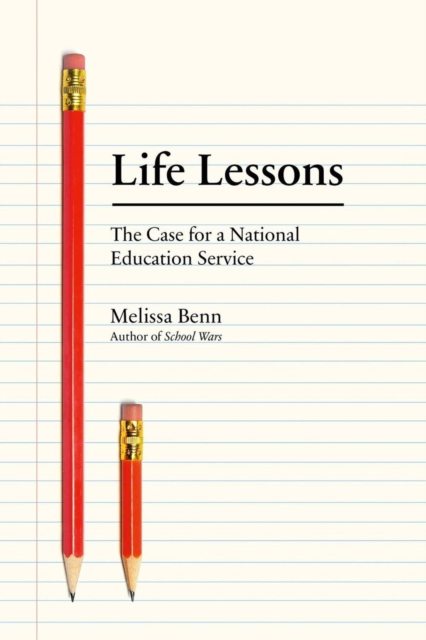 Image for Life Lessons : The Case for a National Education Service