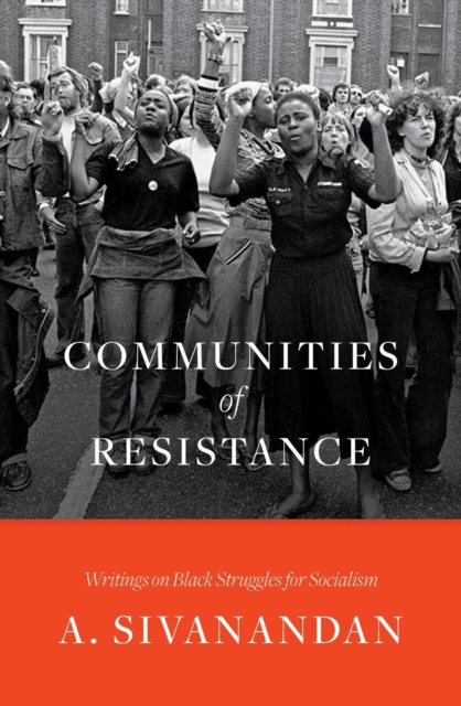 Image for Communities of Resistance : Writings on Black Struggles for Socialism