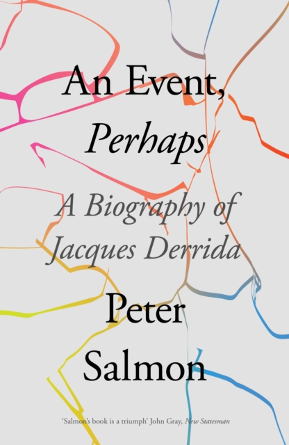 Cover for: An Event, Perhaps : A Biography of Jacques Derrida