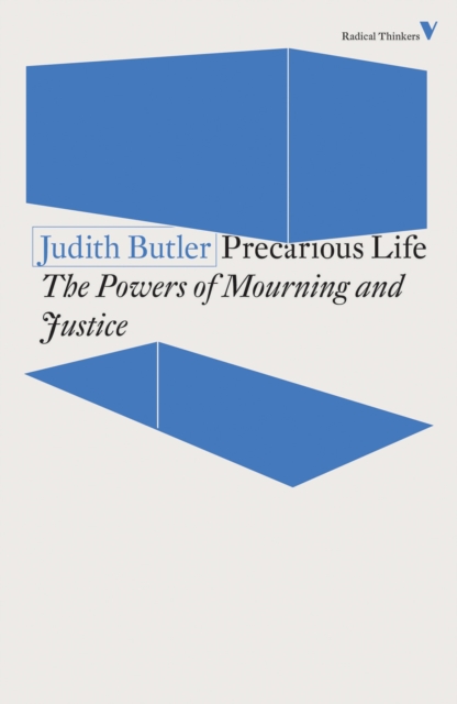 Cover for: Precarious Life : The Powers of Mourning and Violence