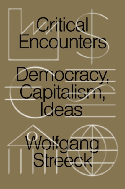 Image for Critical Encounters : Capitalism, Democracy, Ideas