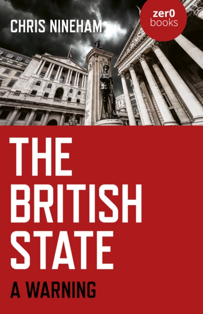 Image for British State, The : A Warning