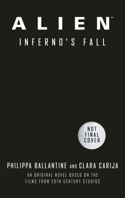 Image for Alien - Infernos Fall : An Original Novel Based on the Films from 20th Century Studios