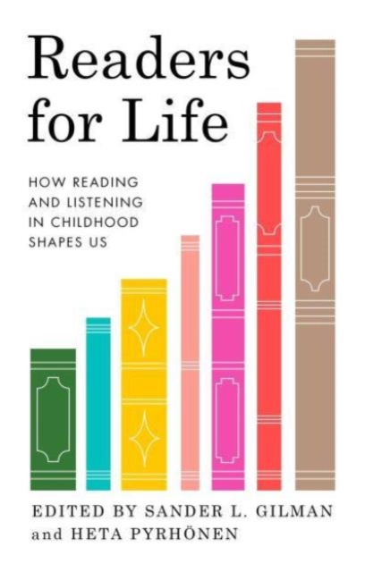 Image for Readers for Life : How Reading and Listening in Childhood Shapes Us