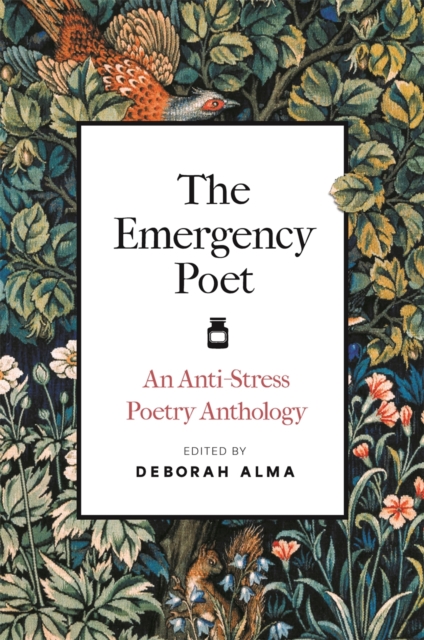 Image for The Emergency Poet : An Anti-Stress Poetry Anthology