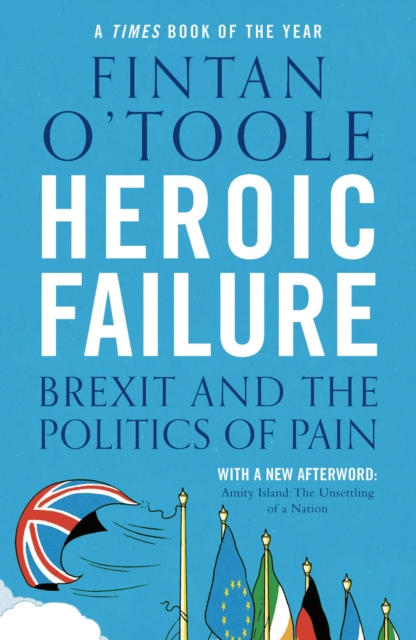 Image for Heroic Failure : Brexit and the Politics of Pain
