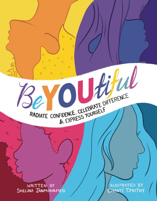 Cover for: BeYOUtiful : Radiate confidence, celebrate difference and express yourself
