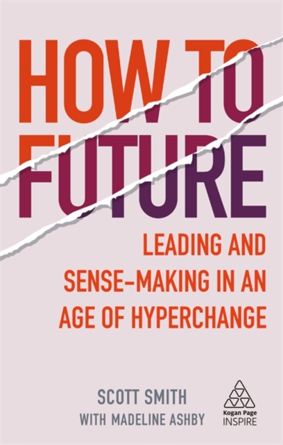 Image for How to Future : Leading and Sense-making in an Age of Hyperchange