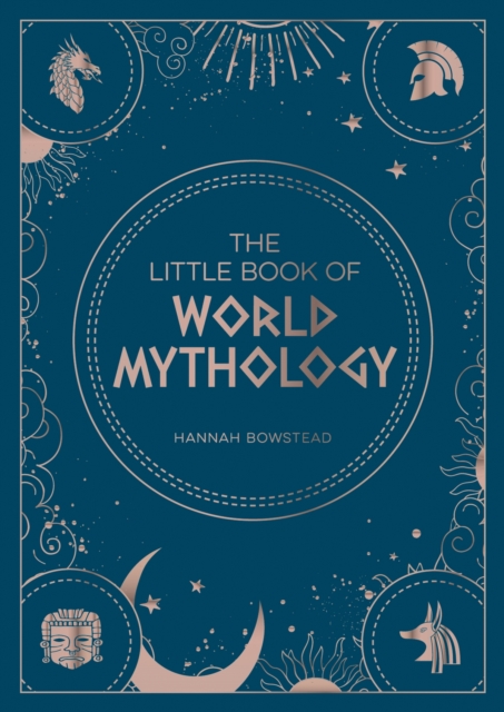 Image for The Little Book of World Mythology : A Pocket Guide to Myths and Legends