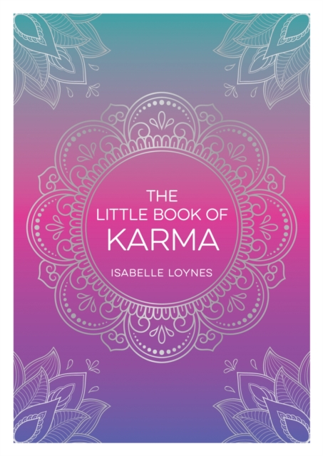 Image for The Little Book of Karma : A Beginner's Guide to the Basic Principles of Karma
