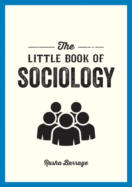 Image for The Little Book of Sociology : A Pocket Guide to the Study of Society