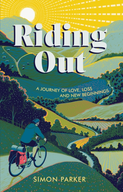 Image for Riding Out : A Journey of Love, Loss and New Beginnings