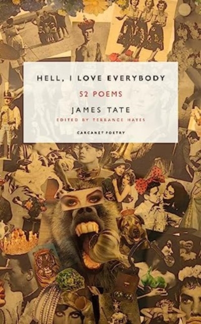 Image for Hell, I Love Everybody : 52 Poems