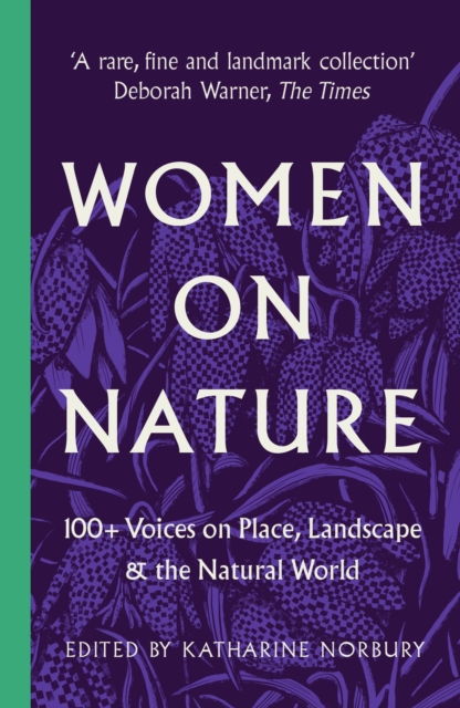 Image for Women on Nature : 100+ Voices on Place, Landscape & the Natural World