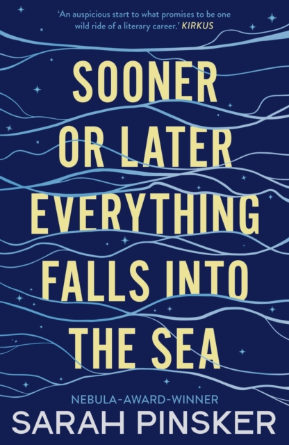 Image for Sooner or Later Everything Falls Into the Sea