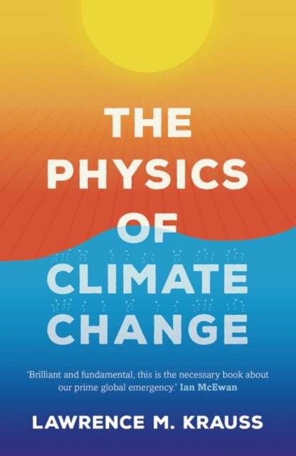 Cover for: The Physics of Climate Change