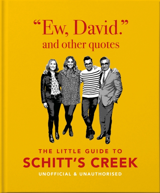 Image for Ew, David, and Other Schitty Quotes : The Little Guide to Schitt's Creek