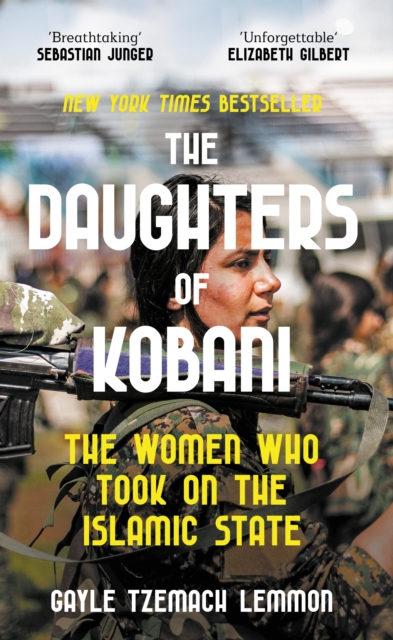 Cover for: The Daughters of Kobani : The Women Who Took On The Islamic State
