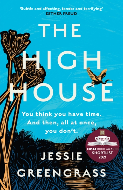 Cover for: The High House : Shortlisted for the Costa Best Novel Award