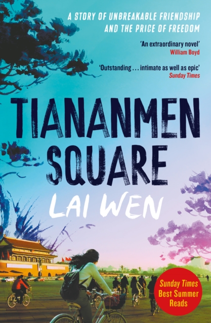 Image for Tiananmen Square : 'Extraordinary' William Boyd