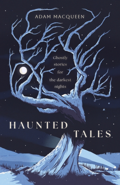 Image for Haunted Tales : Ghostly stories for the darkest nights