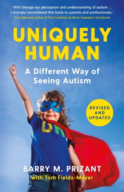 Image for Uniquely Human : A Different Way of Seeing Autism - Revised and Expanded