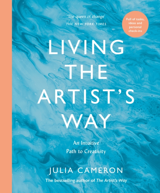 Image for Living the Artist's Way : An Intuitive Path to Creativity