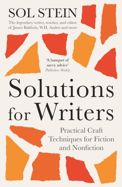 Image for Solutions for Writers : Practical Lessons on Craft by the Legendary Editor of James Baldwin, W.H. Auden, and Many More