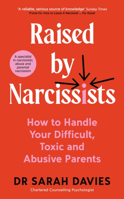Image for Raised By Narcissists : How to handle your difficult, toxic and abusive parents
