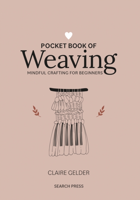 Image for Pocket Book of Weaving : Mindful Crafting for Beginners