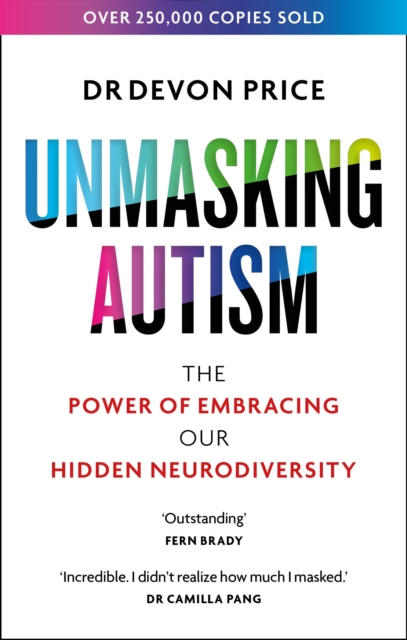 Image for Unmasking Autism : The Power of Embracing Our Hidden Neurodiversity