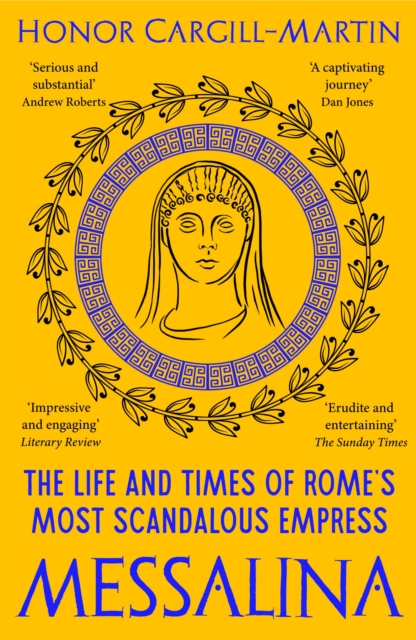 Image for Messalina : The Life and Times of Rome’s Most Scandalous Empress