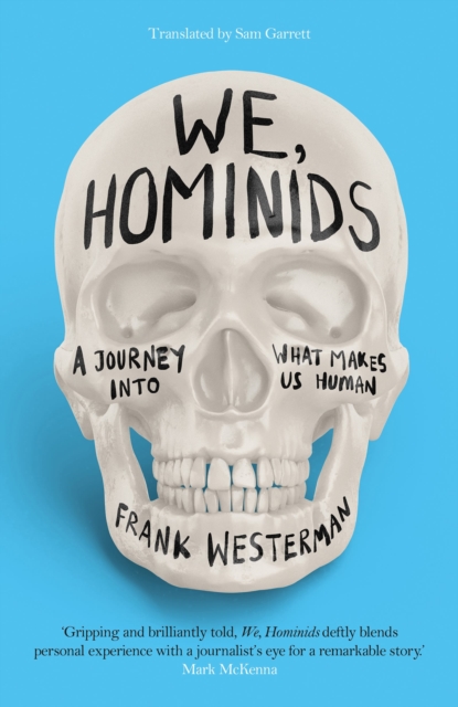 Image for We, Hominids : An anthropological detective story