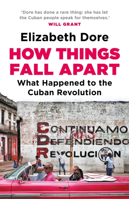 Image for How Things Fall Apart : What Happened to the Cuban Revolution