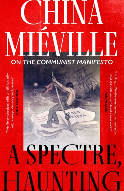 Image for A Spectre, Haunting : On the Communist Manifesto
