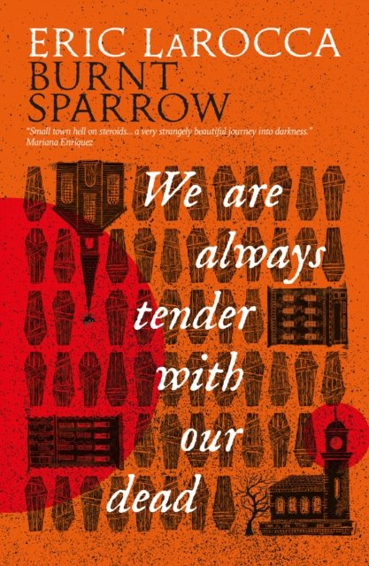 Image for Burnt Sparrow - We Are Always Tender with Our Dead