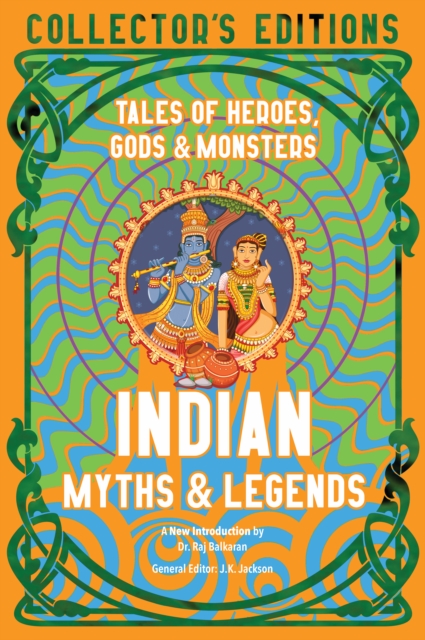 Image for Indian Myths & Legends : Tales of Heroes, Gods & Monsters